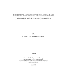 Theoretical Analysis of the Biological Basis for Serial Killers’ Cooling-Off Periods