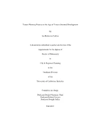 Transit Planning Practice in the Age of Transit-Oriented Development by Ian Robinson Carlton a Dissertation Submitted in Partial