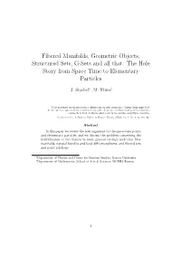 Fibered Manifolds, Geometric Objects, Structured Sets, G-Sets and All That: the Hole Story from Space Time to Elementary Particles