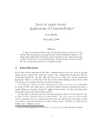 Spectral Graph Theory: Applications of Courant-Fischer∗