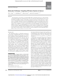 Molecular Pathways: Targeting ETS Gene Fusions in Cancer