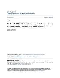 The So-Called Mixed Text: an Examination of the Non-Alexandrian and Non-Byzantine Text-Type in the Catholic Epistles