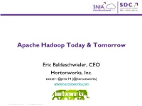 Apache Hadoop Today & Tomorrow