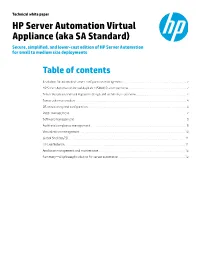 HP Server Automation Virtual Appliance (Aka SA Standard) Secure, Simplified, and Lower-Cost Edition of HP Server Automation for Small to Medium Size Deployments