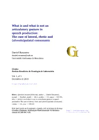 What Is and What Is Not an Articulatory Gesture in Speech Production: the Case of Lateral, Rhotic and (Alveolo)Palatal Consonants