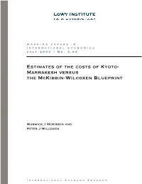Estimates of the Costs of Kyoto-Marrakesh Versus the Mckibbin-Wilcoxen Blueprint