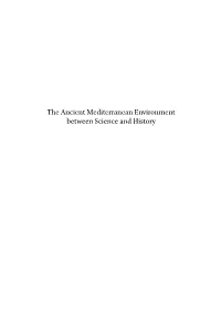 The Ancient Mediterranean Environment Between Science and History Columbia Studies in the Classical Tradition