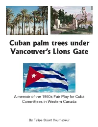 Cuban Palm Trees Under Vancouver's Lions Gate