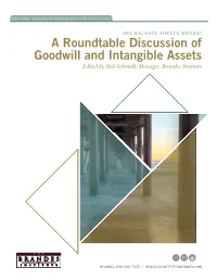 ARE BALANCE SHEETS WRONG? a Roundtable Discussion of Goodwill and Intangible Assets Edited by Bob Schmidt, Manager, Brandes Institute