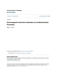 Electromagnetic Interference Estimation Via Conditional Neural Processing