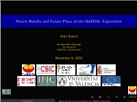 Recent Results and Future Plans of the Moedal Experiment