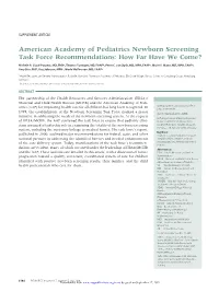 American Academy of Pediatrics Newborn Screening Task Force Recommendations: How Far Have We Come?