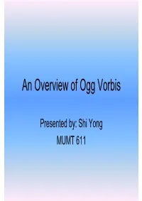 An Overview of Ogg Vorbis