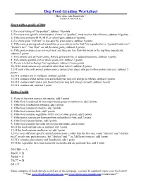 Dog Food Grading Worksheet How Does Your Brand Rate? (Reproduced from Hobbs List,)