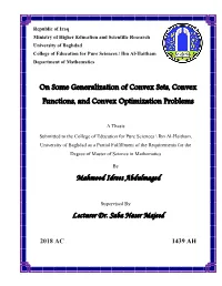 On Some Generalization of Convex Sets, Convex Functions, and Convex Optimization Problems