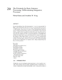 The Potentials for Basic Sentence Processing: Differentiating