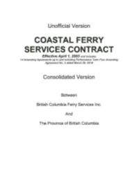 COASTAL FERRY SERVICES CONTRACT Effective April 1, 2003 and Includes 14 Amending Agreements up to and Including Performance Term Four Amending Agreement No