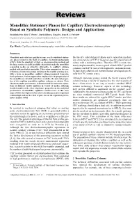 Monolithic Stationary Phases for Capillary Electrochromatography Based on Synthetic Polymers: Designs and Applications Frantisek Svec, Eric C