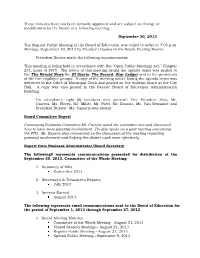 These Minutes Have Not Been Formally Approved and Are Subject to Change Or Modification by the Board at a Following Meeting