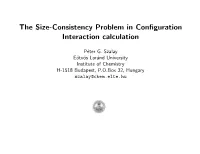 The Size-Consistency Problem in Configuration Interaction Calculation
