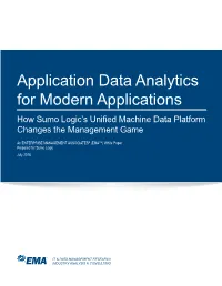 Application Data Analytics for Modern Applications How Sumo Logic’S Unified Machine Data Platform Changes the Management Game