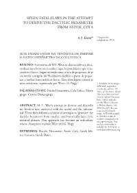 Seven Fatal Flaws in the Attempt to Derive the Dactylic Hexameter from Aeolic Cola