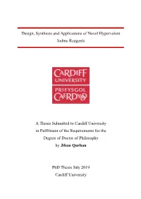 Design, Synthesis and Applications of Novel Hypervalent Iodine Reagents