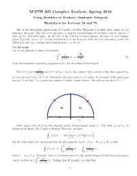 MATH 305 Complex Analysis, Spring 2016 Using Residues to Evaluate Improper Integrals Worksheet for Sections 78 and 79