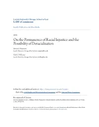 On the Permanence of Racial Injustice and the Possibility of Deracialization Steven A