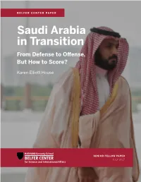 Saudi Arabia in Transition from Defense to Offense, but How to Score?