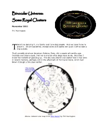 Binocular Universe: Some Royal Clusters