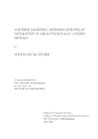 MACHINE LEARNING METHODS for DELAY ESTIMATION in GRAVITATIONALLY LENSED SIGNALS By