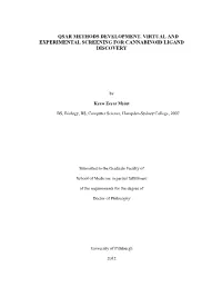 Qsar Methods Development, Virtual and Experimental Screening for Cannabinoid Ligand Discovery
