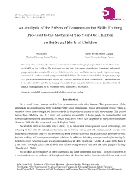 An Analysis of the Effects of Communication Skills Training Provided to the Mothers of Six-Year-Old Children on the Social Skills of Children