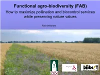 Functional Agro-Biodiversity (FAB) How to Maximize Pollination and Biocontrol Services While Preserving Nature Values