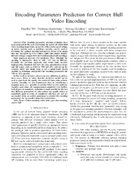 Encoding Parameters Prediction for Convex Hull Video Encoding