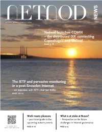 The IETF and Pervasive Monitoring in a Post-Snowden Internet Netnod