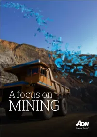 A Focus on MINING 2 Aon | a Focus on Mining a Testimonial to Our Value