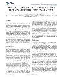 Simulation of Water Yield of a Humid Tropic Watershed Using Swat Model