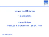 New AI and Robotics F. Bonsignorio Heron Robots Institute of Biorobotics