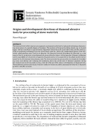 Origins and Development Directions of Diamond Abrasive Tools for Processing of Stone Materials