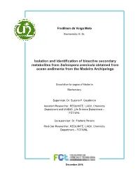 Isolation and Identification of Bioactive Secondary Metabolites from Salinispora Arenicola Obtained from Ocean Sediments from the Madeira Archipelago