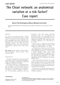 The Chiari Network: an Anatomical Variation Or a Risk Factor? Case Report