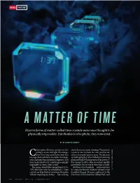 Bizarre Forms of Matter Called Time Crystals Were Once Thought to Be Physically Impossible