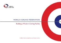 Building a Modern Curling Rink