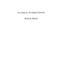 ALGEBRAIC NUMBER THEORY Romyar Sharifi