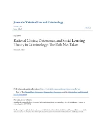 Rational Choice, Deterrence, and Social Learning Theory in Criminology: the Ap Th Not Taken Ronald L