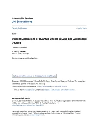 Student Explorations of Quantum Effects in Leds and Luninescent Devices