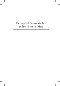 The Gospel of Pseudo-Matthew and the Nativity of Mary TOOLS and TRANSLATIONS