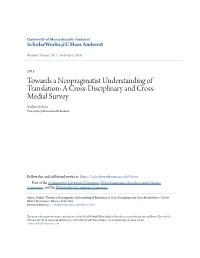 Towards a Neopragmatist Understanding of Translation: a Cross-Disciplinary and Cross- Medial Survey Steffani Scheer University of Massachusetts Amherst